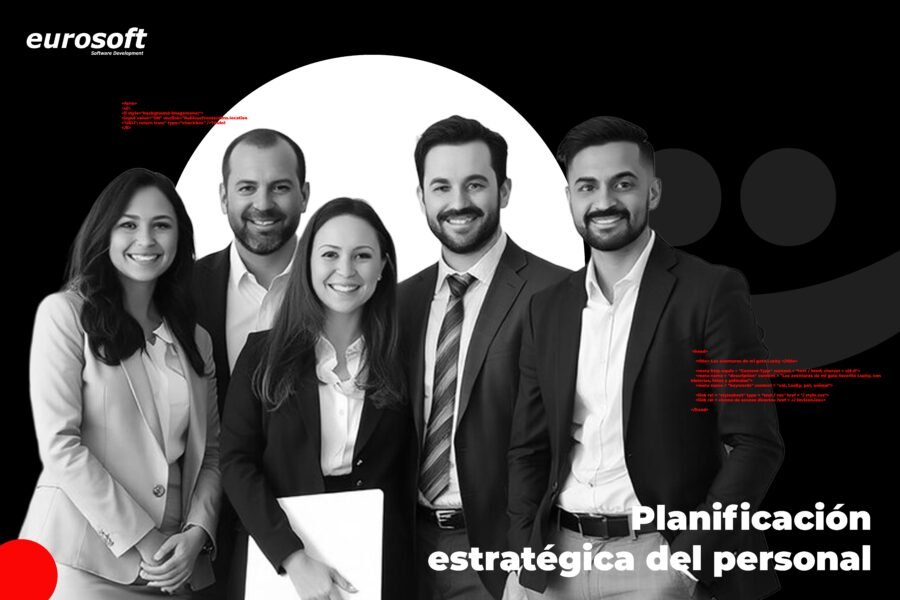 Planificación Estratégica de Personal: Esta es la clave del éxito.