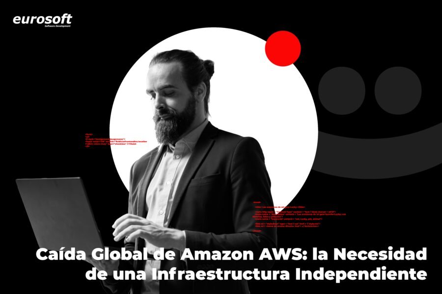 Caída Global de Amazon: la necesidad de una infraestructura Independiente