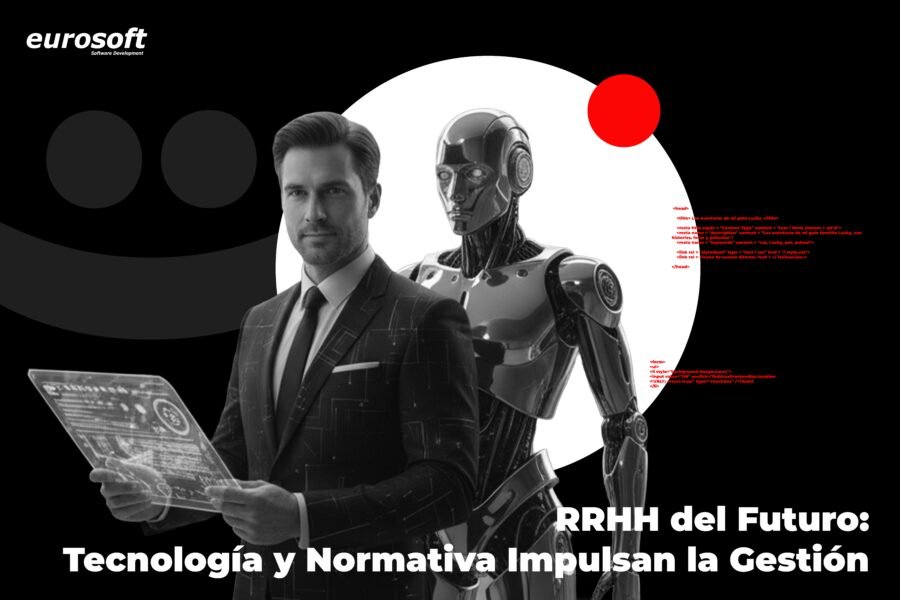 RRHH del Futuro: Tecnología y Normativa Impulsan la Gestión