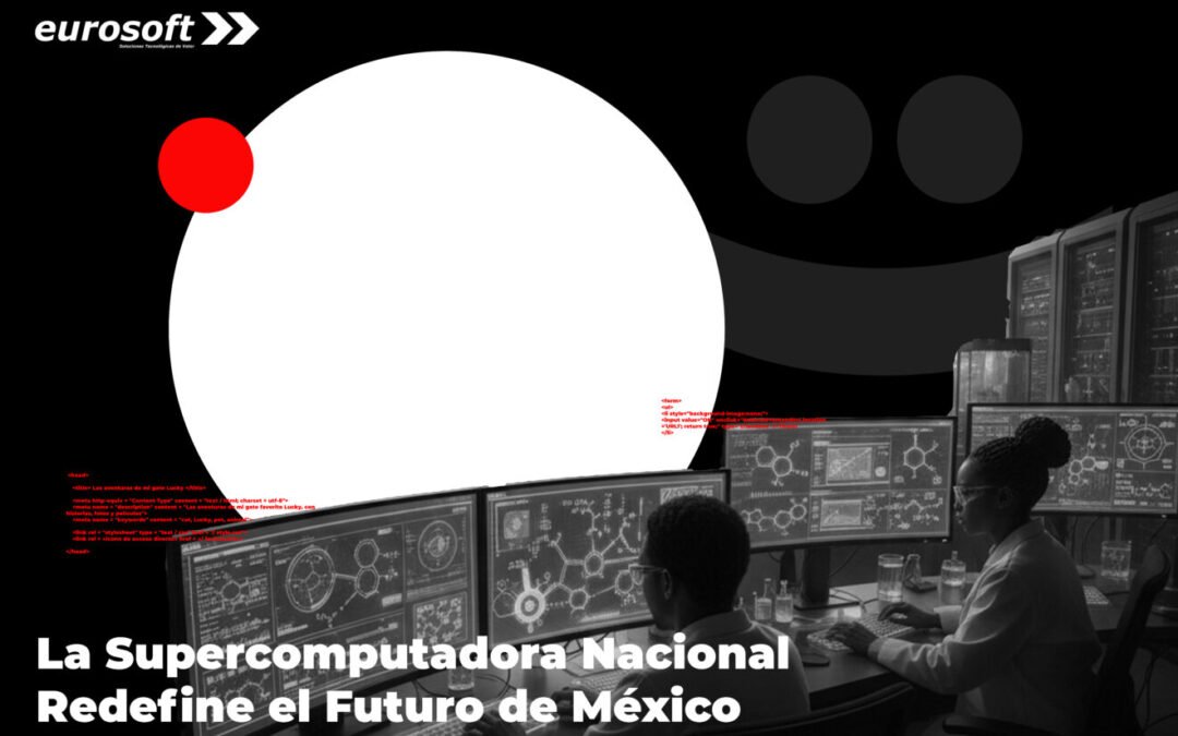 La Supercomputadora Nacional Redefine el Futuro de México