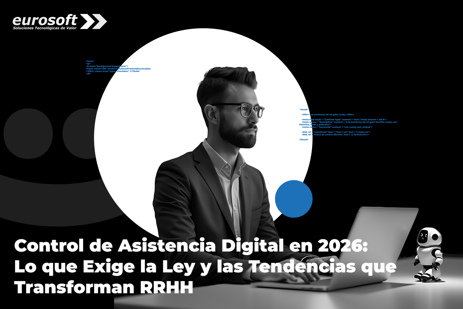 Control de Asistencia Digital en 2026: Lo que Exige la Ley y las Tendencias que Transforman RRHH