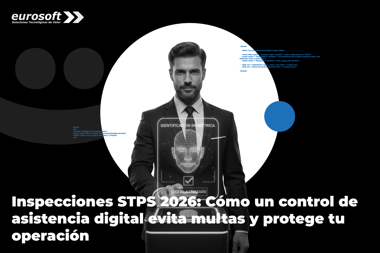 Inspecciones STPS 2026: Cómo un control de asistencia digital evita multas y protege tu operación