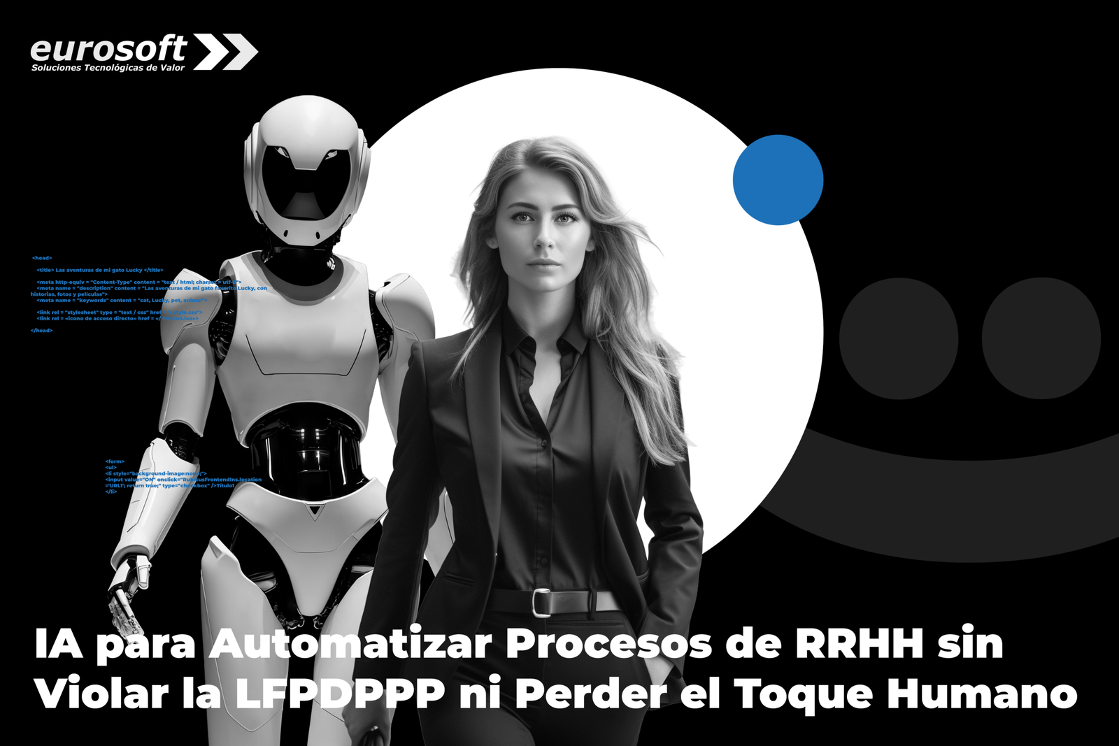 IA para Automatizar Procesos de RRHH sin Violar la LFPDPPP ni Perder el Toque Humano